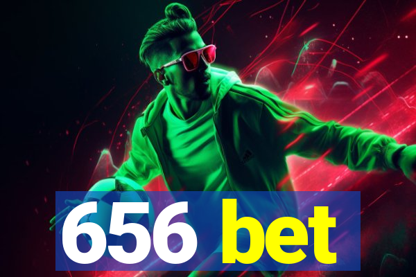 656 bet